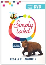 Simply Loved Pre-K & K Teaching DVD, Quarter 6