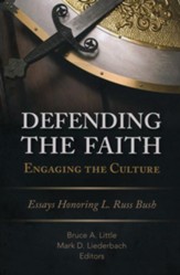 Defending the Faith, Engaging the Culture - eBook