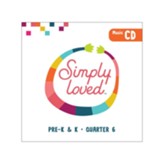 Simply Loved Pre-K & Kindergarten Music CD, Quarter 6