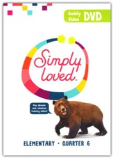 Simply Loved Elementary Teaching DVD, Quarter 6