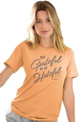 Too Grateful Shirt, Orange, Small