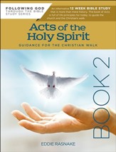 Acts of the Holy Spirit Book 2: Guidance for the Christian Walk