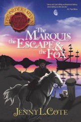 The Marquis, the Escape & the Fox
