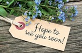 Hope to See You Soon (Romans 8:28) Postcards, 25
