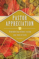 Pastor Appreciation: Remembering Your Work (1 Thessalonians 1:3,  KJV) Bulletins, 100