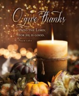 O Give Thanks (Psalm 136:1, KJV) Large Bulletins, 100