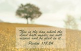 This Is The Day (Psalm 118:24, KJV) Postcards, 25