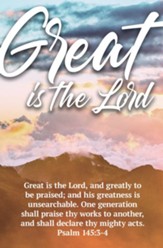 Greatly to Be Praised (Psalm 145:3-4, KJV) Bulletins, 100