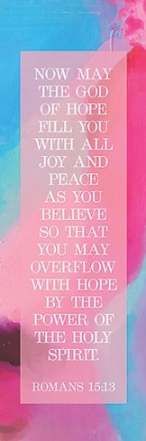 Overflow With Hope (Romans 15:13, CSB) Bookmarks, 25