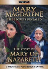 Mary Magdalene: The Secrets Revealed/The Story of Mary of Nazareth 2 Programs Plus Bonus Feature