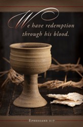 We Have Redemption (Ephesians 1:7) Bulletins, 100