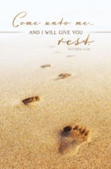 I Will Give You Rest (Matthew 11:28, KJV) Bulletins, 100