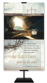 He Has Risen (Matthew 28:5-6, NIV) 3 ft x 5 ft Fabric Banner