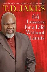 64 Lessons for a Life Without Limits
