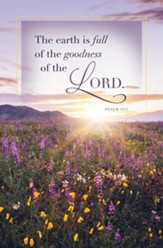 Goodness of the Lord (Psalm 33:5, KJV) Bulletins, 100