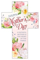 Happy Mother's Day-A Faithful Mother (Proverbs 31:25;  Psalm 23:1) Cross Bookmarks, 25