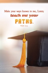 Teach Me Your Paths (Psalm 25:4, CEB) Bulletins, 100