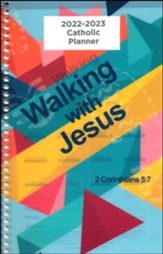 God's Word in Time Scripture  Planner: Walking with Jesus 2nd  Corinthians 5:7 Secondary Student Edition (NAB Version;  Small; August 2022 - July 2023)