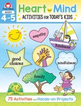 Heart and Mind Activities for  Today's Kids, Ages 4 & 5