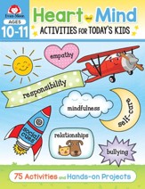 Heart and Mind Activities for Today's Kids, Ages 10 & 11
