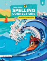Zaner-Bloser Spelling Connections Grade 6 Student Edition (2022 Edition)