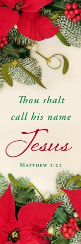 Thou Shalt Call His Name JESUS. (Matthew 1:21) Bookmarks, 25