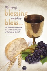 The Cup of Blessing (1 Corinthians 10:16, KJV) Bulletins, 100