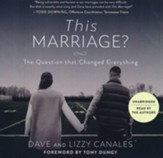 This Marriage?: The Question That Changed Everything Unabridged Audiobook on CD