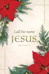 Call His Name Jesus (Matthew 1:21, ESV) Bulletins, 100