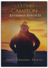El ultimo campeon, estudio biblico de adulto  (The Last Champion, Adult Bible Study, Spanish)