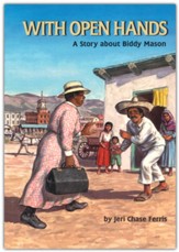 With Open Hands: A Story about Biddy  Mason