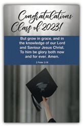 Congratulations Class 2023 (2 Peter 3:18) Bulletins, 100