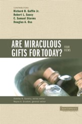 Are Miraculous Gifts for Today?: 4 Views - eBook