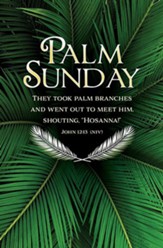 Palm Sunday (John 12:13, NIV) Bulletins, 100