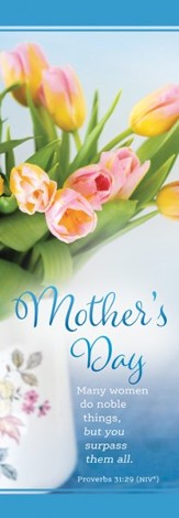 Mother's Day (Proverbs 31:29, NIV) Fabric Banner (2' x 6')