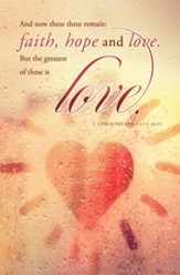 Faith, Hope and Love (1 Corinthians 13:13, NIV) Bulletins, 100