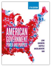 American Government: Power and Purpose (17th Edition)