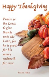 Happy Thanksgiving (Psalm 106:1, KJV) Bulletins, 100