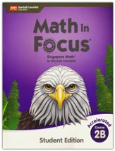 Math in Focus Student Edition Volume  B Accelerated (Grades 7-8)