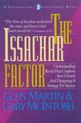 The Issachar Factor: Understanding Trends That Confront Your Church and Designing a Strategy for Success - eBook
