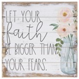 Let Your Faith Pallet Sign, Small