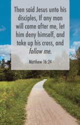 Follow Me (Matthew 16:24, KJV) Bulletins, 100