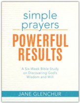 Simple Prayers, Powerful Results