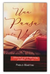 Una pausa en tu vida (A Pause in Your Life)