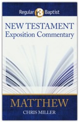 New Testament Exposition Commentary: Matthew (ESV)