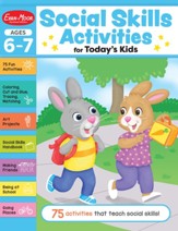 Social Skills Activities for Today's Kids, Ages 6-7