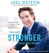 You Are Stronger Than You Think: Discover the Power to Overcome Your Obstacles Unabridged Audiobook on CD