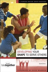 Developing Your SHAPE to Serve Others: Six Sessions on Ministry - eBook