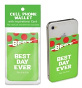 Best Day Ever Cell Phone Wallet