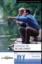 Growing to Be Like Christ: Six Sessions on Discipleship - eBook